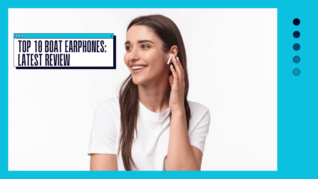 girl enjoying top 10 boat earphones review toptenners