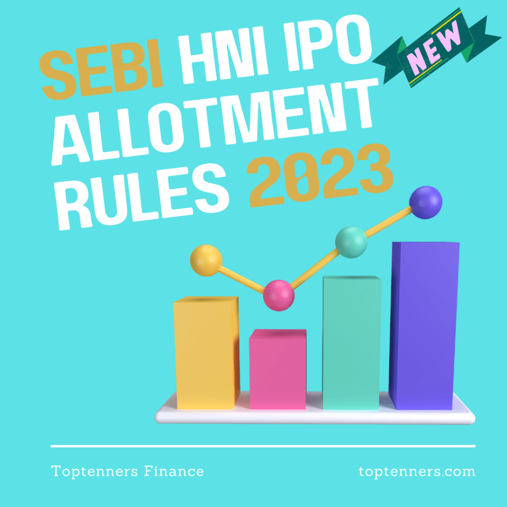 IPO Allotment Rules for HNI 2023 sebi