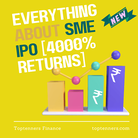 Everything about SME IPO 4000% returns 2023 Toptenners